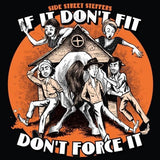 Side Street Steppers "If It Don't Fit Don't Force It" CD