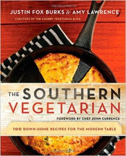 The Southern Vegetarian Cookbook: 100 Down-Home Recipes for the Modern Table